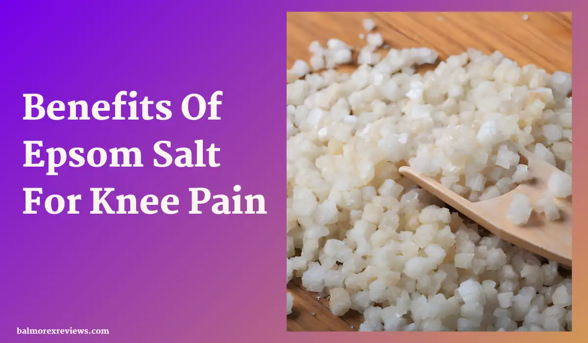 Epsom Salt For Knee Pain