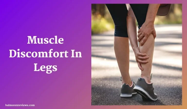 How To Get Rid Of Muscle Discomfort In Legs: Tips And Techniques