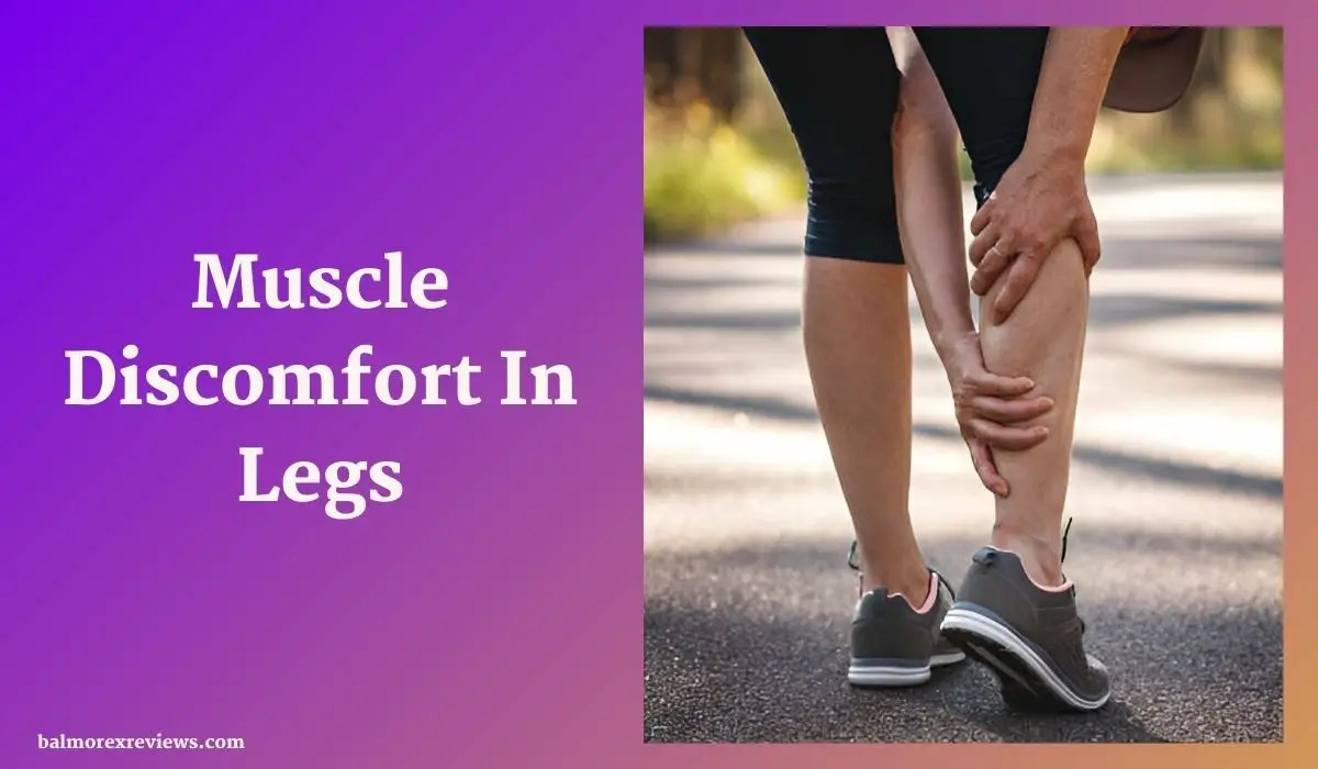 Muscle Discomfort In Legs